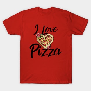 I love pizza T-Shirt